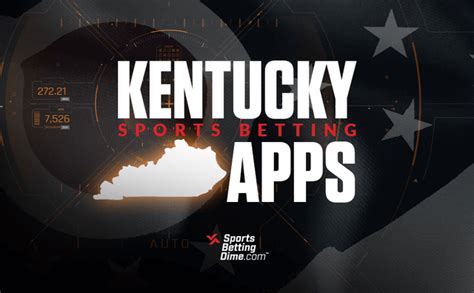 Best Kentucky Sports Betting Apps 2024 .